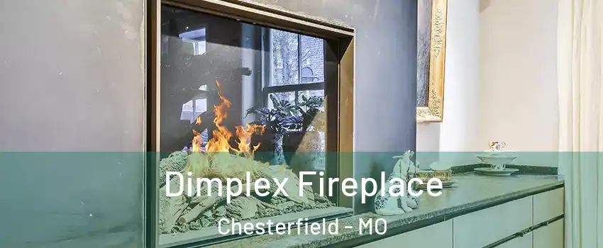  Dimplex Fireplace Chesterfield - MO