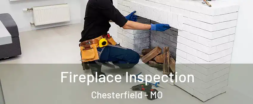  Fireplace Inspection Chesterfield - MO