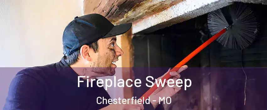  Fireplace Sweep Chesterfield - MO