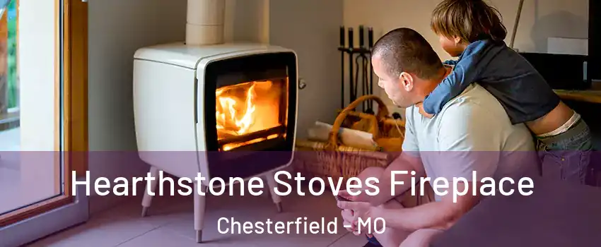  Hearthstone Stoves Fireplace Chesterfield - MO