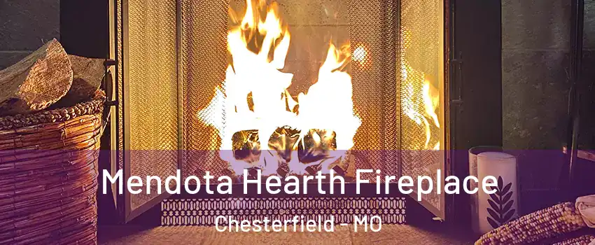  Mendota Hearth Fireplace Chesterfield - MO