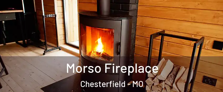  Morso Fireplace Chesterfield - MO