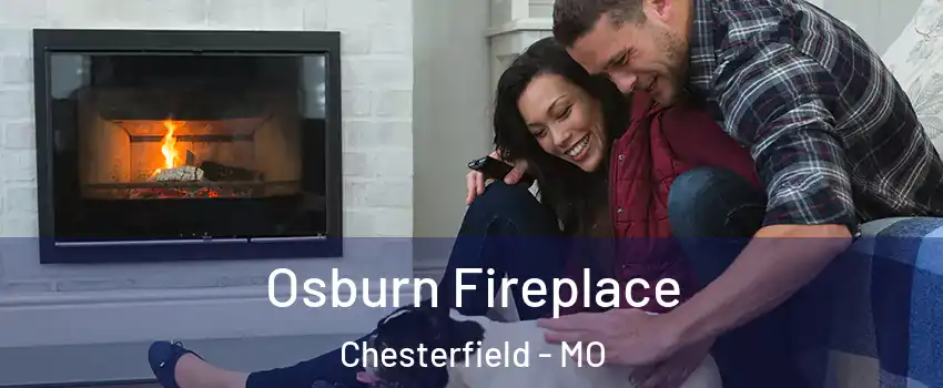  Osburn Fireplace Chesterfield - MO