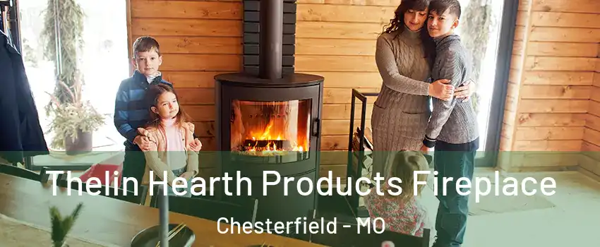  Thelin Hearth Products Fireplace Chesterfield - MO